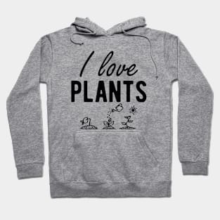 Gardener - I love plants Hoodie